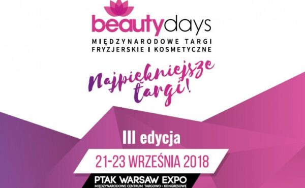 Targi Beauty Days za nami. Zapraszamy na kolejną edycję 20-22.09.2019
