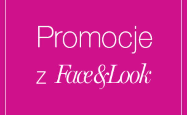 Szukaj nowych promocji ze znakiem Face&Look!