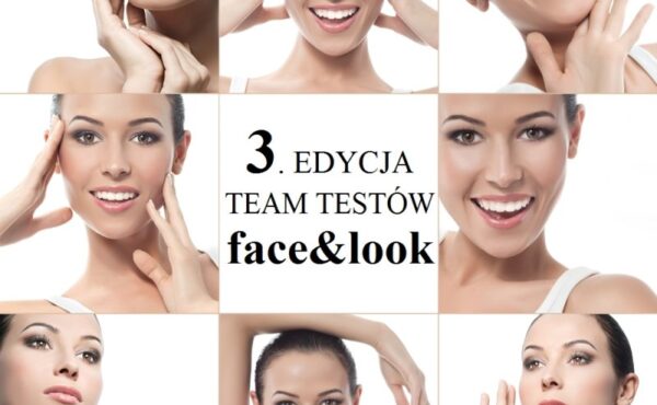 Ogłaszamy 3. edycję Team Testów Face&Look