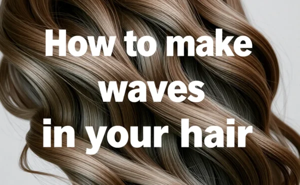 Jak zrobić fale na włosach bez użycia ciepła?